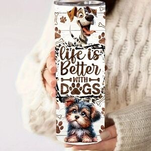 NEW Life is Better with Dogs Tumbler